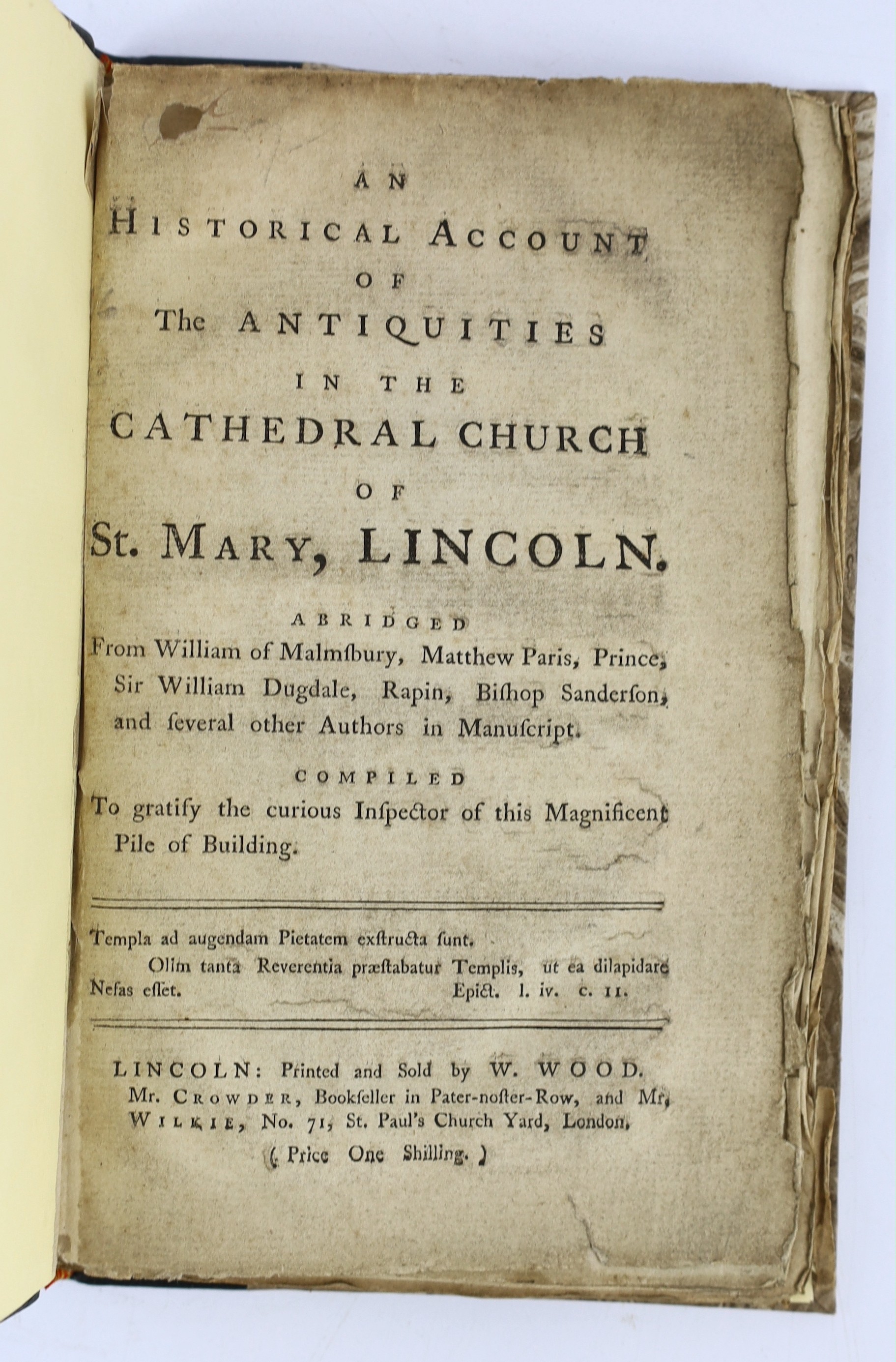 LINCS: An Historical Account of the Antiquities in the Cathedral Church of St. Mary, Lincoln. Abridged from William of Malmesbury, Matthew Paris ... and several other authors in manuscript ...